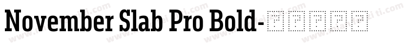 November Slab Pro Bold字体转换